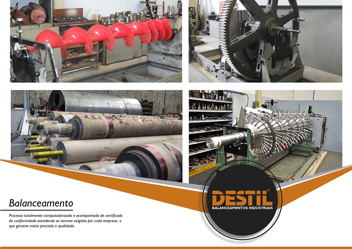 DESTIL - Balanceamentos Industriais 
de Alta Precisão - Piracicaba, SP Balanceamento - Processo totalmente computadorizado e acompanhado de certificado de conformidade atendendo as normas exigidas por cada empresa.